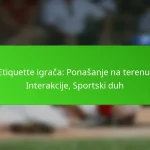 Etiquette igrača: Ponašanje na terenu, Interakcije, Sportski duh