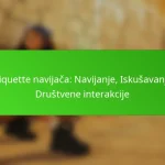 Etiquette navijača: Navijanje, Iskušavanje, Društvene interakcije