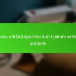 Kako održati sportski duh tijekom velike pobjede
