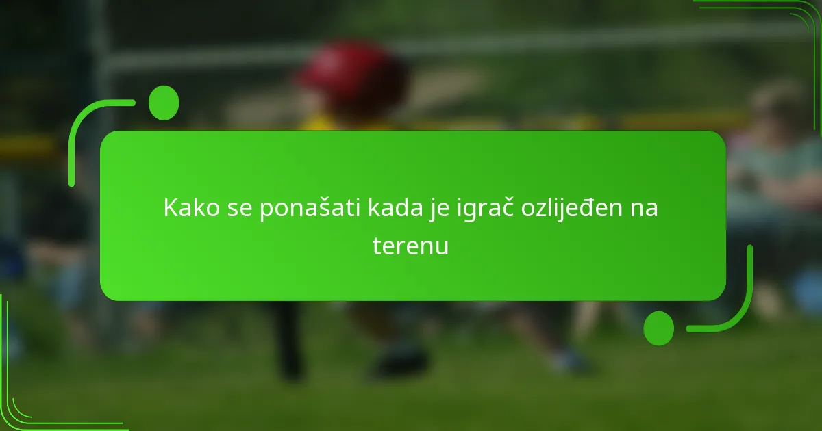 Kako se ponašati kada je igrač ozlijeđen na terenu