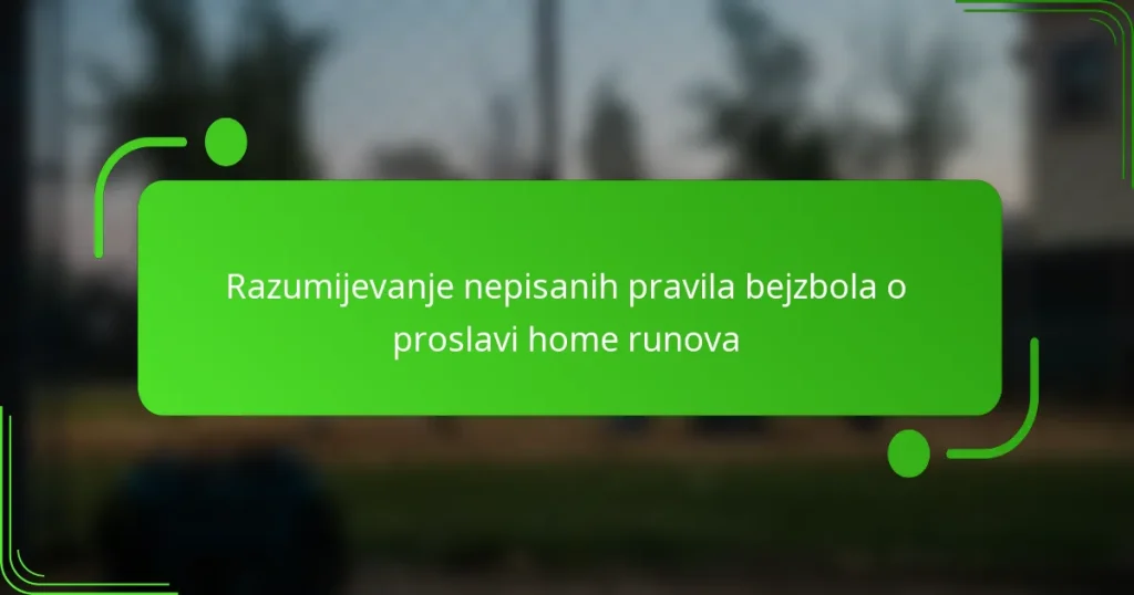 Razumijevanje nepisanih pravila bejzbola o proslavi home runova