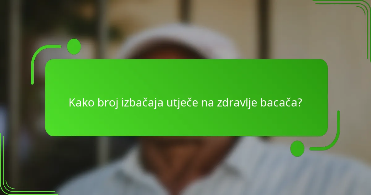 Kako broj izbačaja utječe na zdravlje bacača?