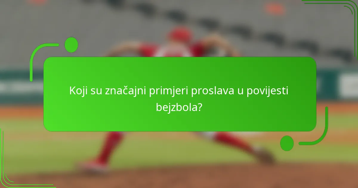 Koji su značajni primjeri proslava u povijesti bejzbola?